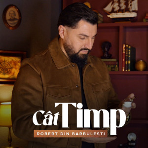 Robert Din Barbulesti - Cat Timp (2026)