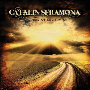 Catalin si Ramona Lup - Hristos sau nimic