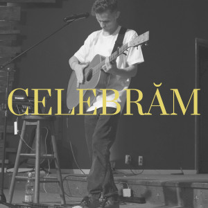 Ovidiu Roman - Celebrăm (2025)