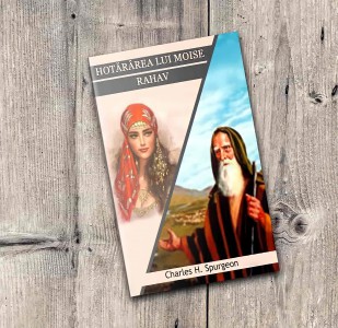 Charles Spurgeon - Rahav Și Hotărârea Lui Moise (2021)