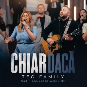 Teo Family - Chiar Dacă (Live)