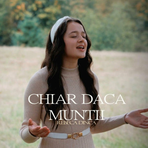 The Dinca Family - Chiar Daca Munții (2023)