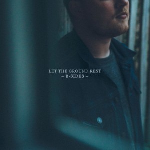 Chris Renzema - Let The Ground Rest B-Sides (2021)