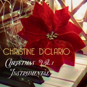 Christine D'Clario - Christmas Vol. 1 Instrumental (2020)