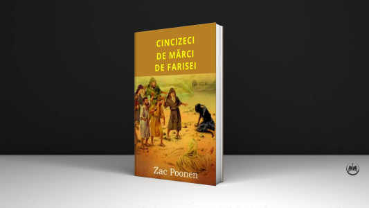 Zac Poonen - Cincizeci de particularități ale fariseilor