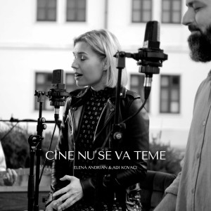 Elena Andrian - Cine Nu Se Va Teme (2024)