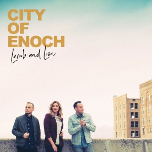 City Of Enoch - Lamb And Lion (2019)