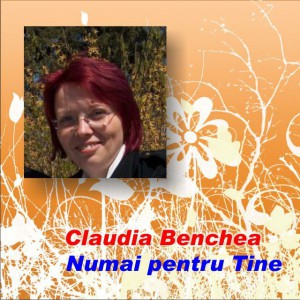 Claudia Benchea - Numai pentru Tine Vol.2