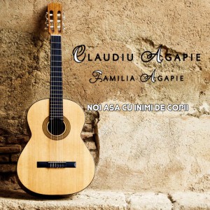 Claudiu Agapie - Noi Asa Cu Inimi De Copii (2020)