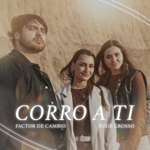 Euge Grosso - Corro A Ti (Versión acústica)