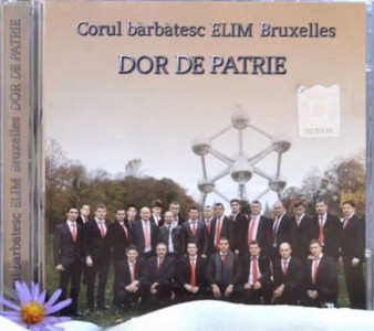 Corul barbatesc ELIM Bruxelles - Dor de patrie