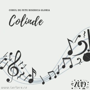 Corul de fete Biserica Gloria - Colinde (2019)