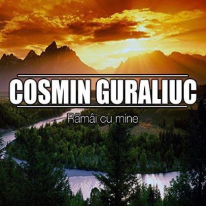 Cosmin Guraliuc - Ramai cu mine 2016