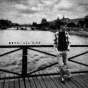 Lucas Lohanel - Credința Mea (2025)