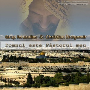 Cristian Dragomir - Domnul Este Pastorul Meu (2012)