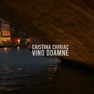 Cristina Chiriac - Vino Doamne (2022)