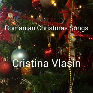 Cristina Vlasin - Romanian Christmas Songs (1999)