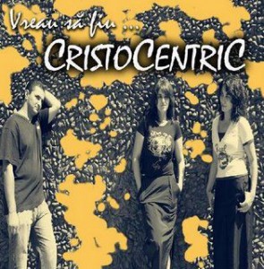 CristoCentric - Vreau sa fiu (2007)