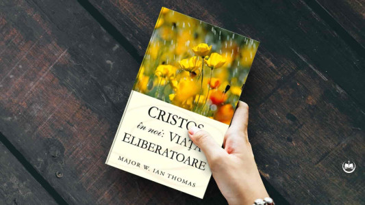 Major W. Ian Thomas - Cristos în noi: viața eliberatoare