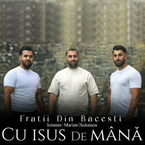Marian Din Bacesti - Cu Isus De Mână (2024)