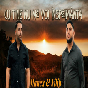 Manex Din Bacesti - Cu Tine Nu Mă Voi Înspăimânta (2023)