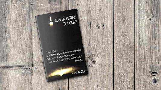 A. W. Tozer - Cum să testăm duhurile