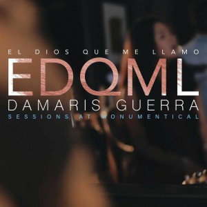 Damaris Guerra - El Dios Que Me Llamo (2020)