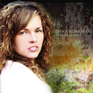 Dana Romoșan - Tată preaiubit (2008)