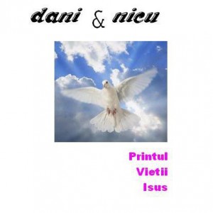 Dani si Nicu - Printul vietii ISUS