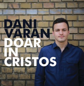 Dani Varan - Doar in Cristos