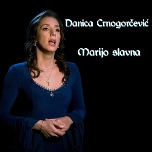 Danica Crnogorčević - Marijo slavna (2021)