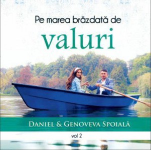 Daniel & Genoveva Spoială și Copii - Pe marea brăzdată de valuri, Vol. 2 (2014)