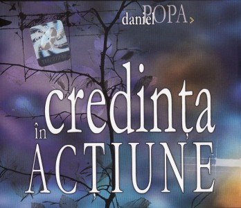 Daniel Popa - Credinta in actiune Negative Vol.1