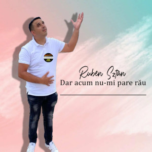 Studio Beny-Hotin Beniamin - Dar Acum Nu-Mi Pare Rau (2021)