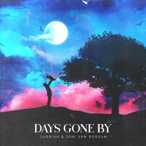 Jurrivh - Days Gone By (2021)