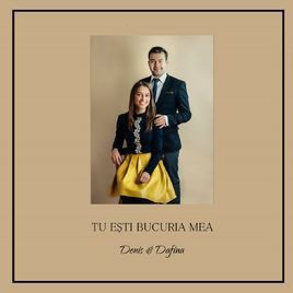 Denis Si Dafina - Tu Esti Bucuria Mea (2018)