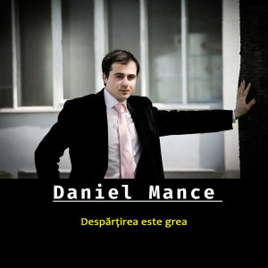 Daniel Mance - Despărţirea Este Grea (2024)