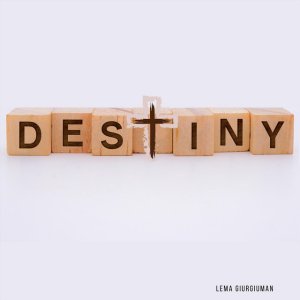 Lema Giurgiuman - Destiny
