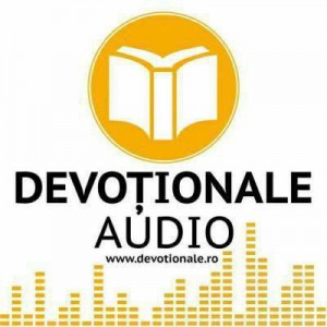 Devotionale Audio - Devoțional Zilnic Partea 7 (2020)