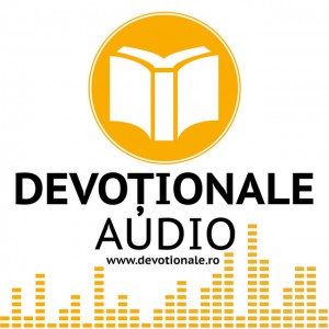 Devotionale Audio - Devoțional Zilnic Partea 9 (2021)