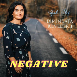 Gabi Ilut - Dimineata Revederii - Negative