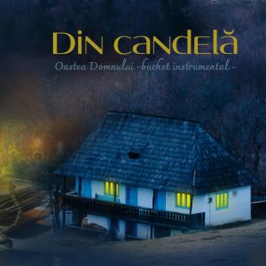 Oastea Domnului - Din Candelă