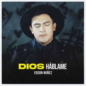 Edson Nuñez - Dios Háblame