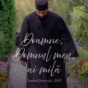 Oastea Domnului - Doamne, Domnul Meu, Ai Milă