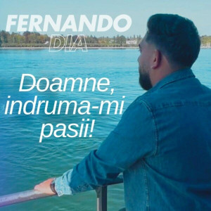 Fernando Dia - Doamne, Indruma-Mi Pasii! (2024)