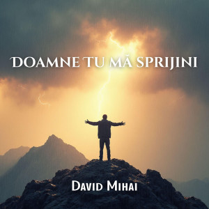 David Mihai - Doamne Tu Ma Sprijini (2026)