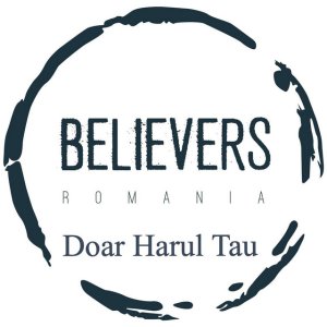 Believers Romania - Doar Harul Tău