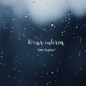 Dan Surlaru - Doar Iubirea