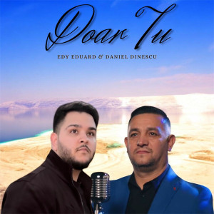 Edy Eduard - Doar Tu (2025)