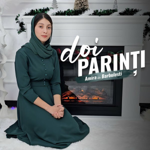 Amira Din Barbulesti - Doi Parinti (2023)